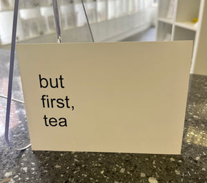 'but first, tea' postcard